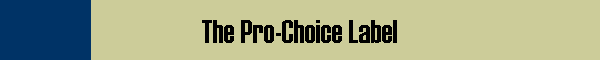 The Pro-Choice Label